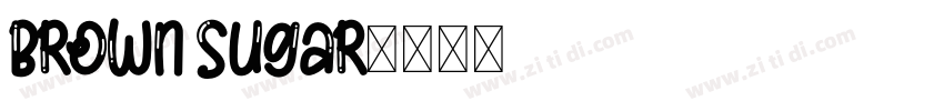 Brown Sugar字体转换